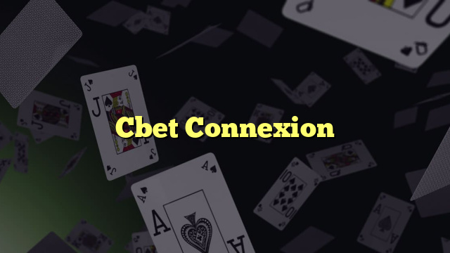 Cbet Connexion