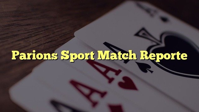 Parions Sport Match Reporte