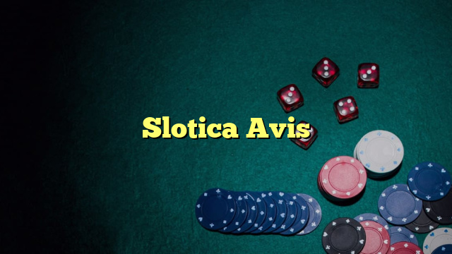 Slotica Avis