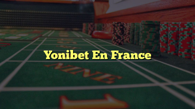 Yonibet En France