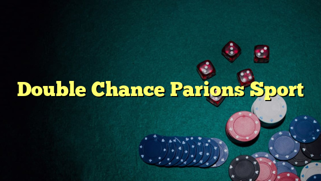 Double Chance Parions Sport