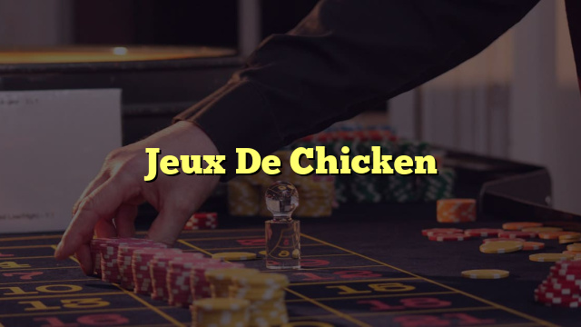 Jeux De Chicken