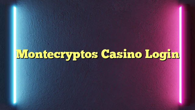 Montecryptos Casino Login