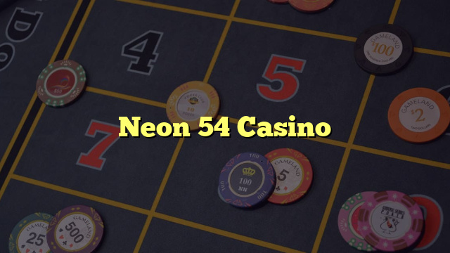 Neon 54 Casino