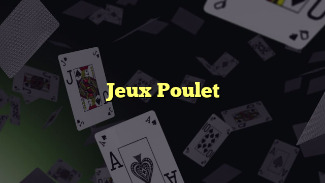 Jeux Poulet