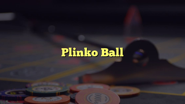 Plinko Ball