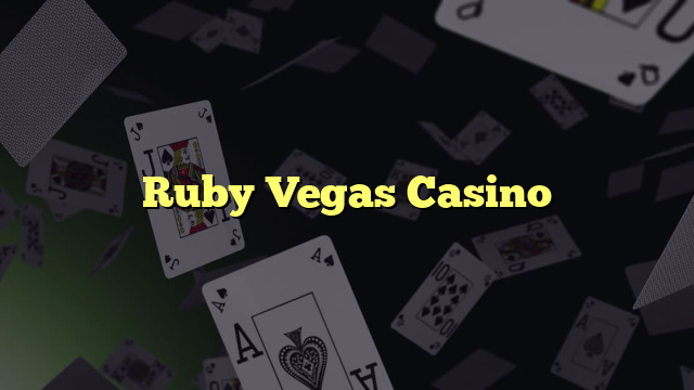 Ruby Vegas Casino