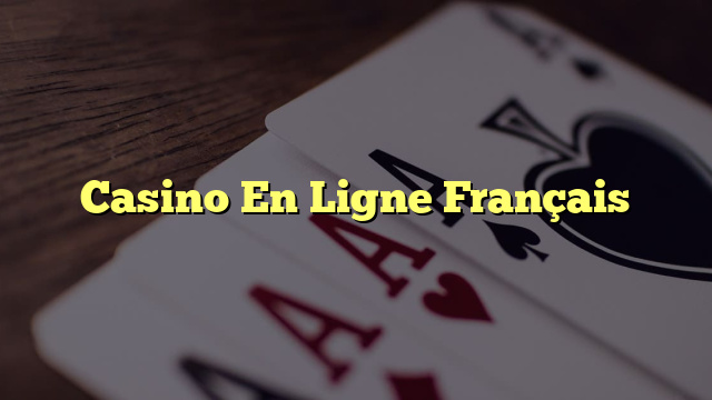 Casino En Ligne Français