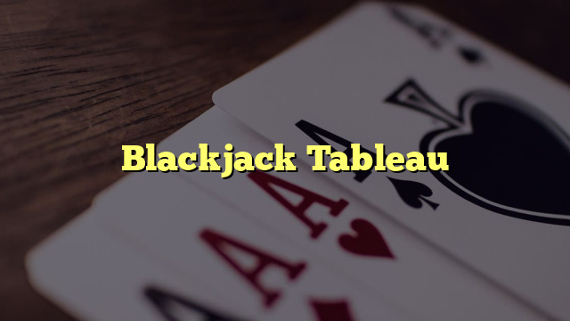 Blackjack Tableau