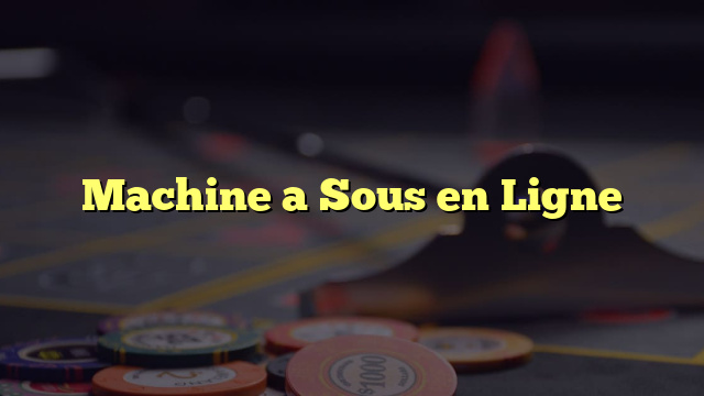 Machine a Sous en Ligne