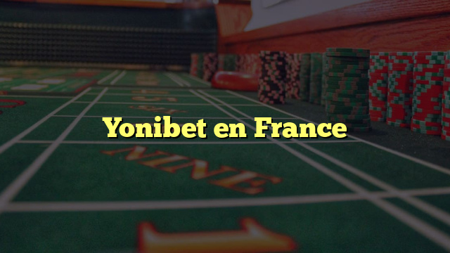 Yonibet en France