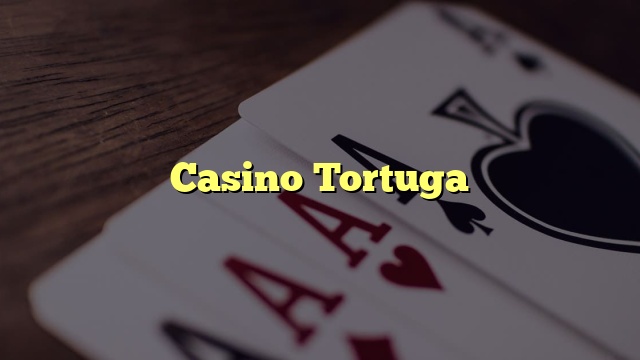 Casino Tortuga